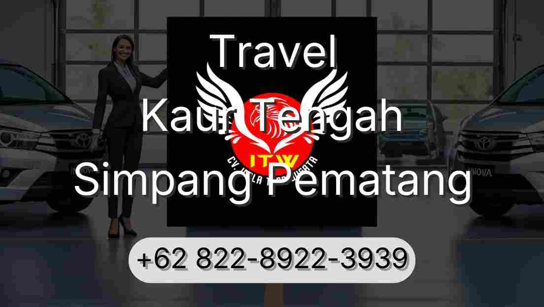 Travel Kaur Tengah Simpang Pematang
