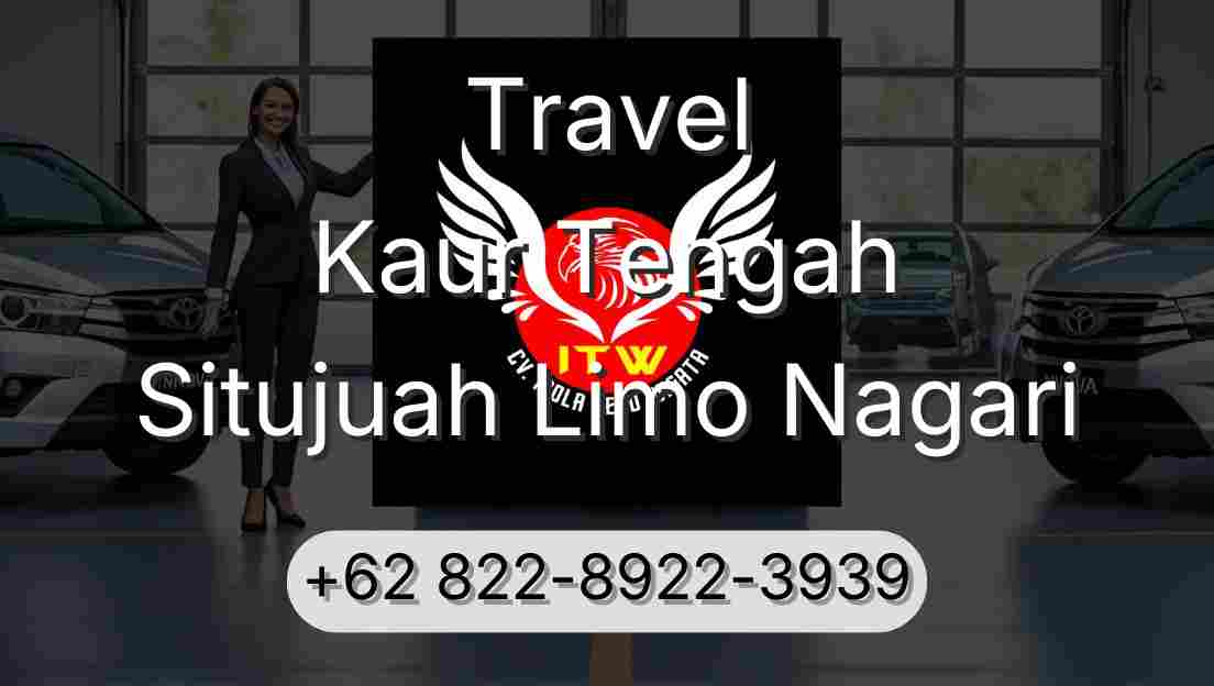 Travel Kaur Tengah Situjuah Limo Nagari