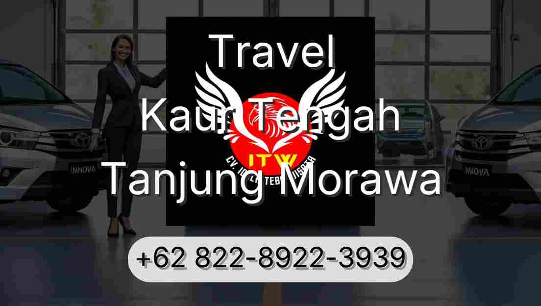 Travel Kaur Tengah Tanjung Morawa