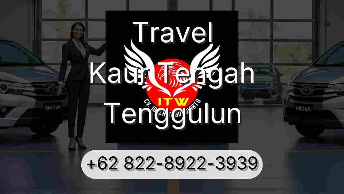 Travel Kaur Tengah Tenggulun