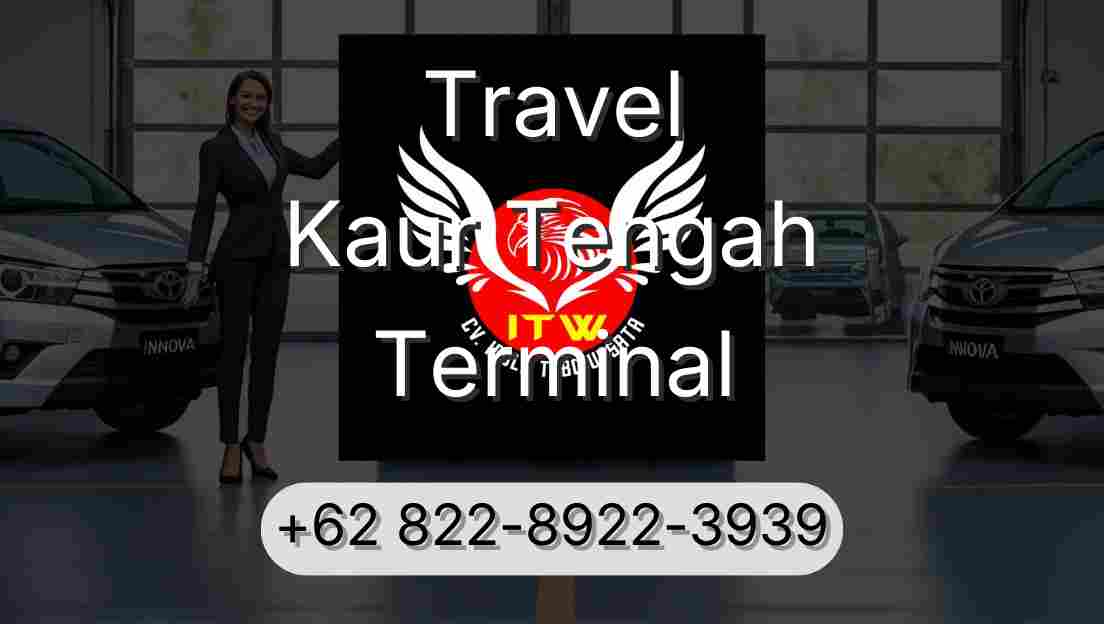 Travel Kaur Tengah Terminal