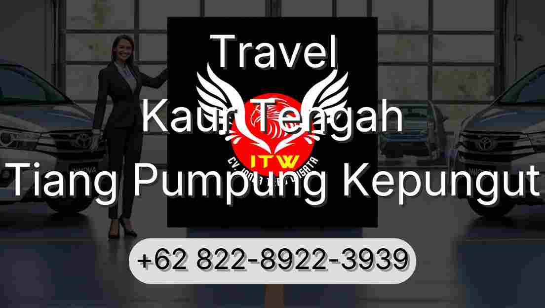Travel Kaur Tengah Tiang Pumpung Kepungut