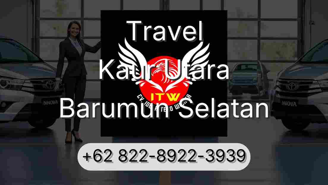 Travel Kaur Utara Barumun Selatan