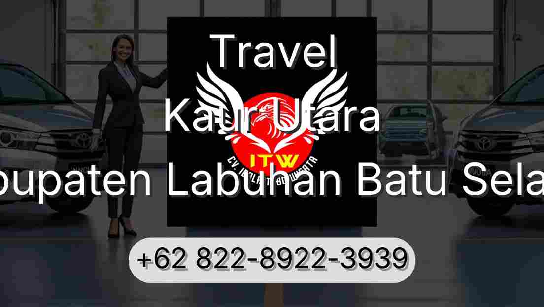 Travel Kaur Utara Kabupaten Labuhan Batu Selatan
