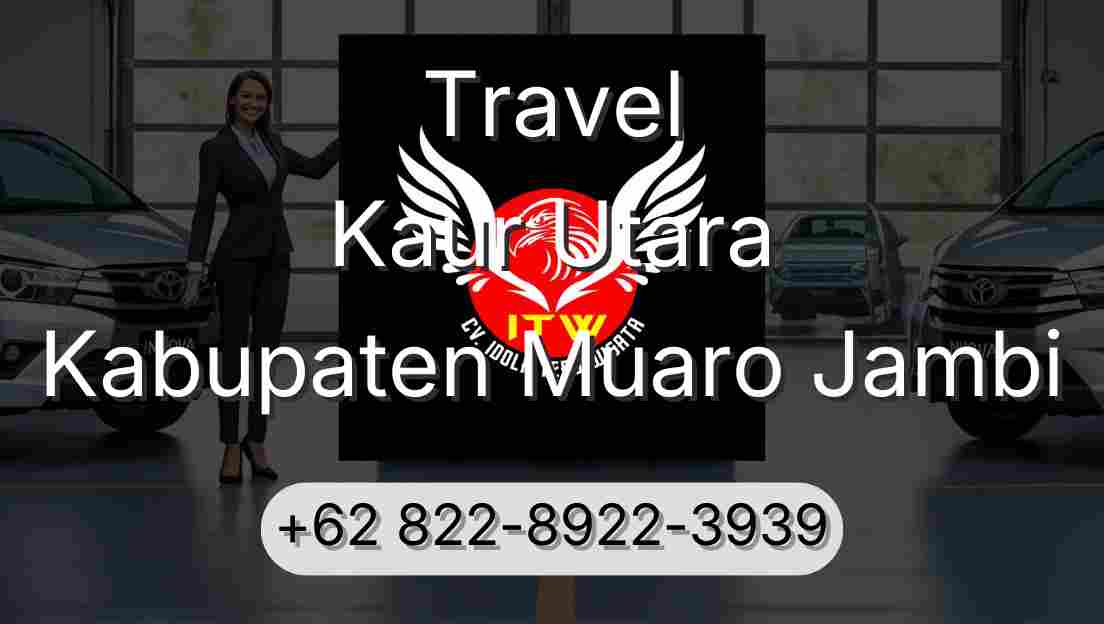Travel Kaur Utara Kabupaten Muaro Jambi