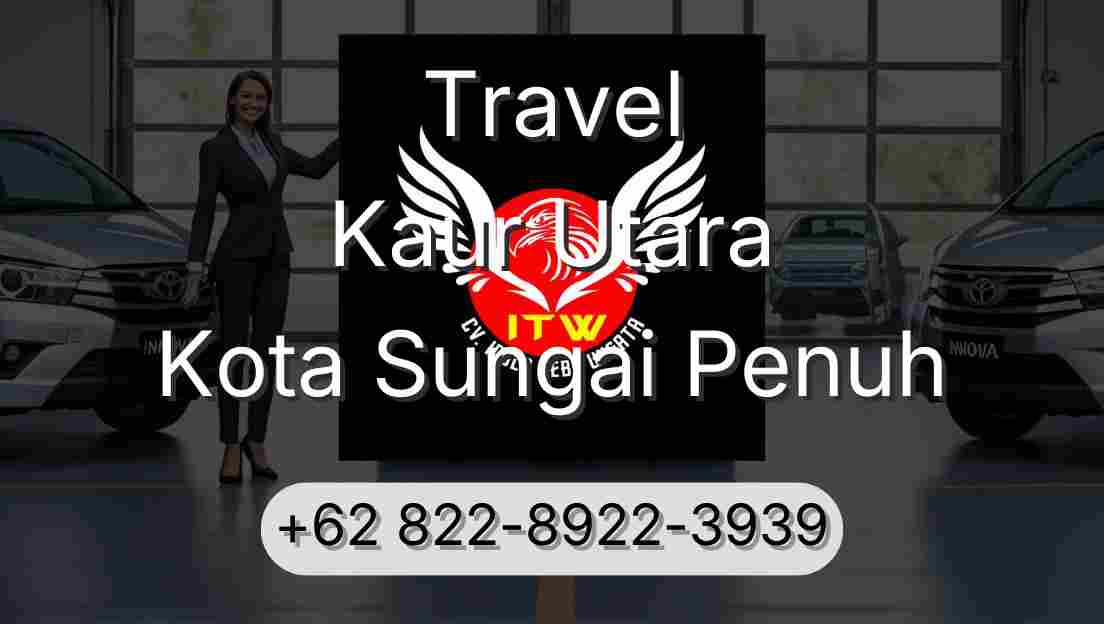 Travel Kaur Utara Kota Sungai Penuh