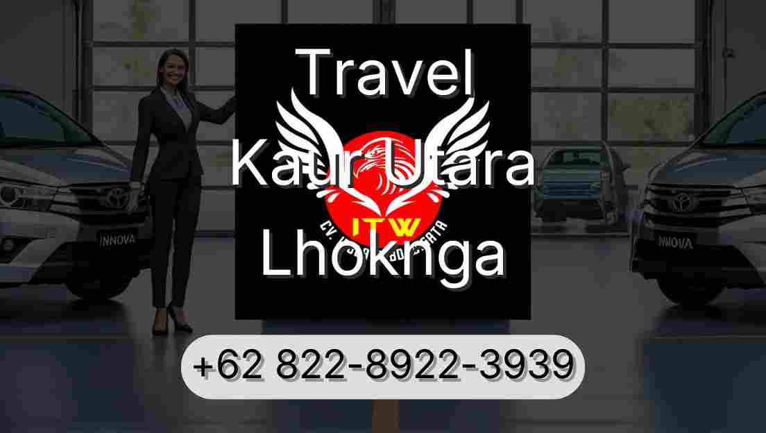 Travel Kaur Utara Lhoknga