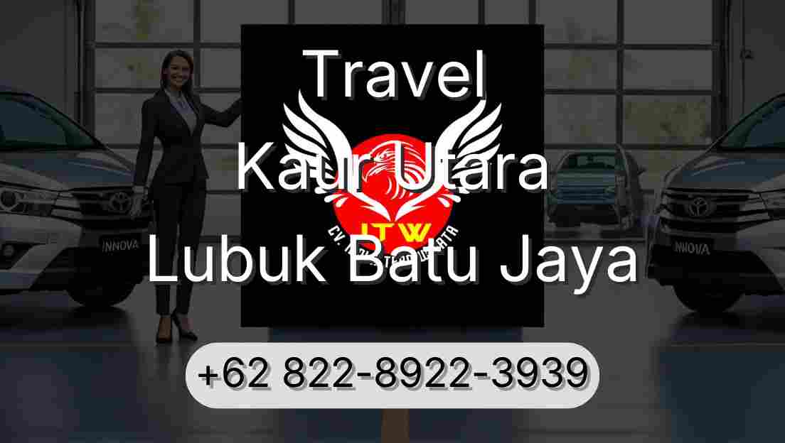 Travel Kaur Utara Lubuk Batu Jaya