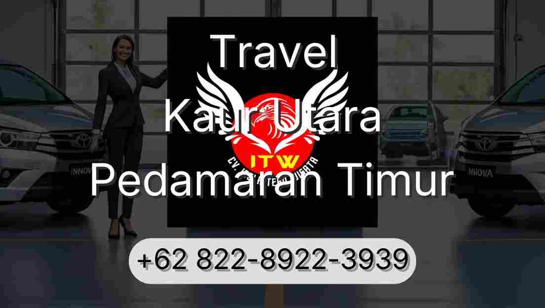 Travel Kaur Utara Pedamaran Timur