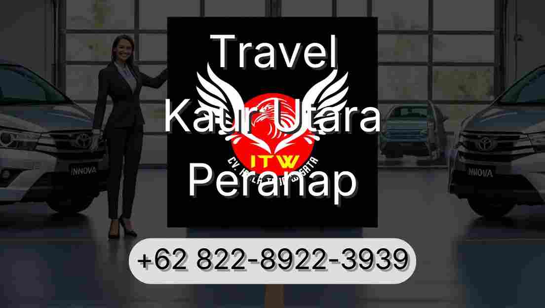 Travel Kaur Utara Peranap