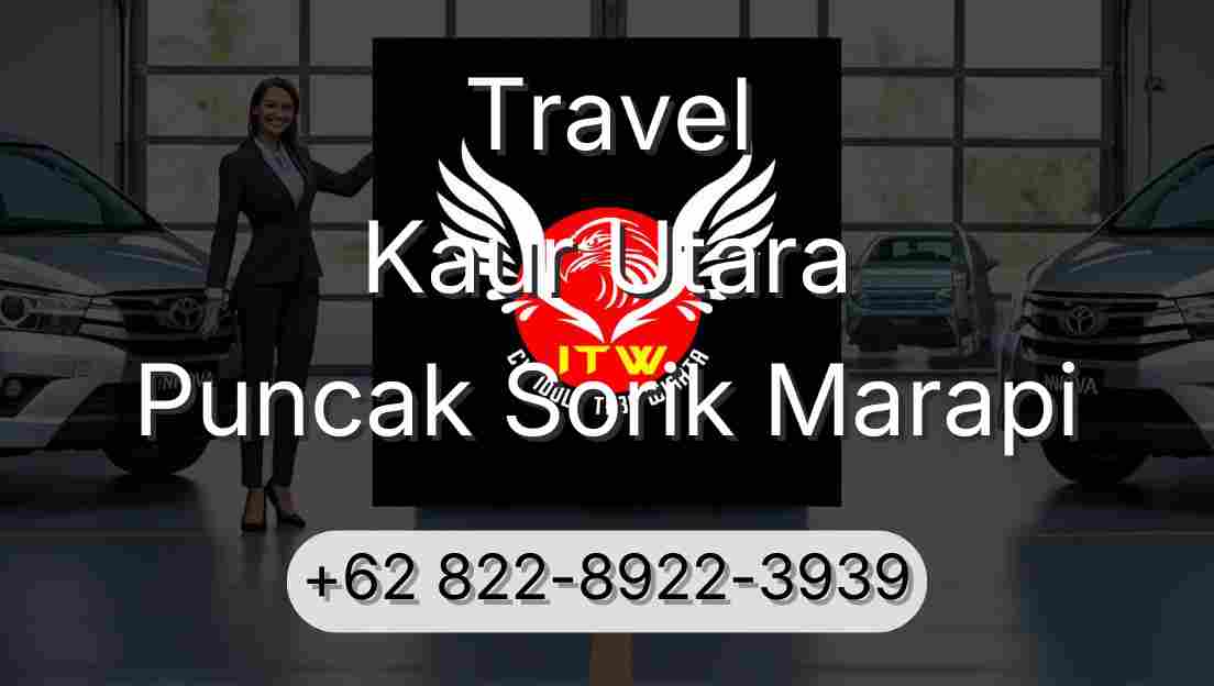 Travel Kaur Utara Puncak Sorik Marapi