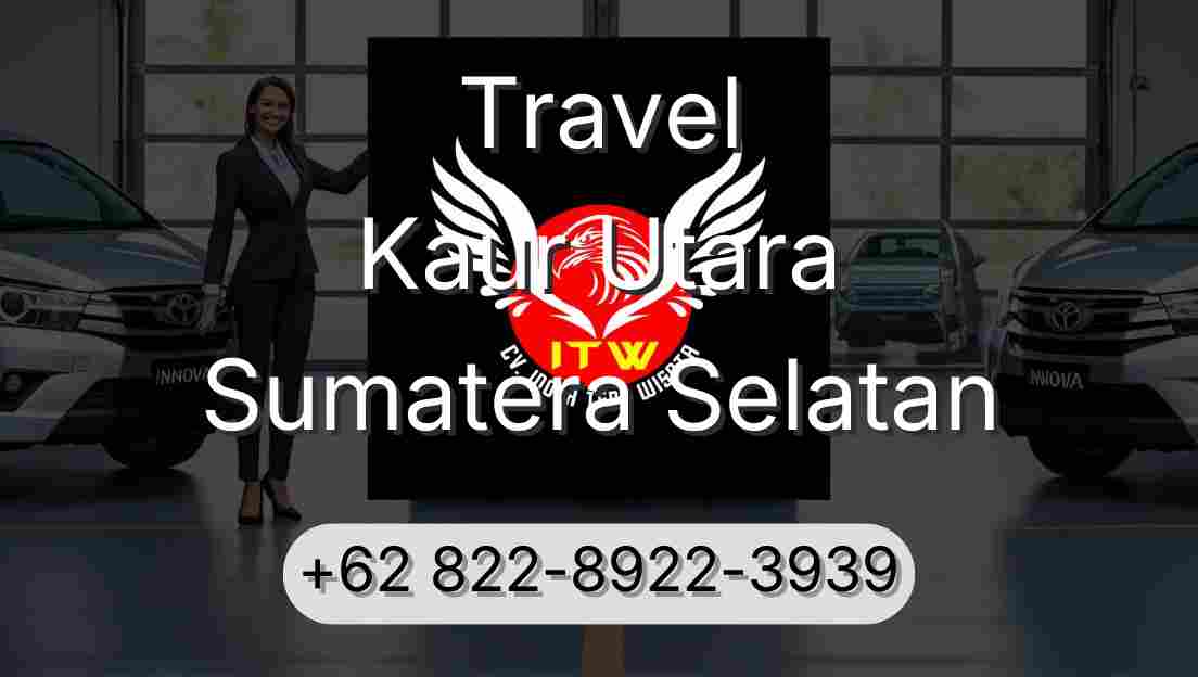 Travel Kaur Utara Sumatera Selatan