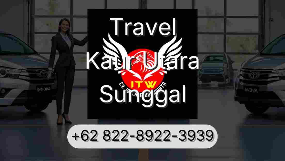 Travel Kaur Utara Sunggal