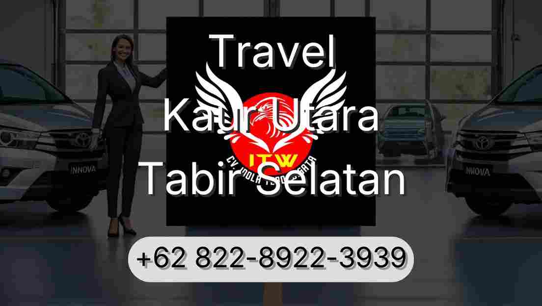 Travel Kaur Utara Tabir Selatan