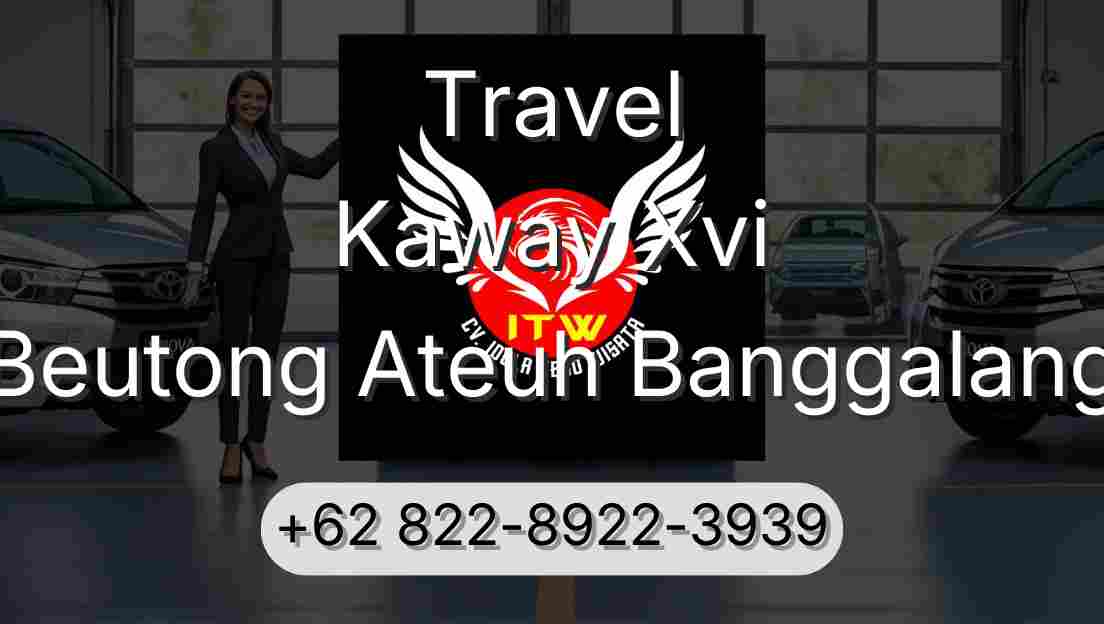 Travel Kaway Xvi Beutong Ateuh Banggalang