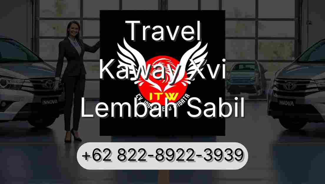 Travel Kaway Xvi Lembah Sabil