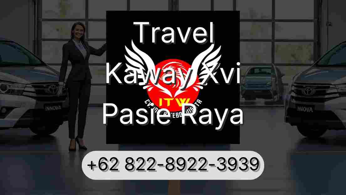 Travel Kaway Xvi Pasie Raya