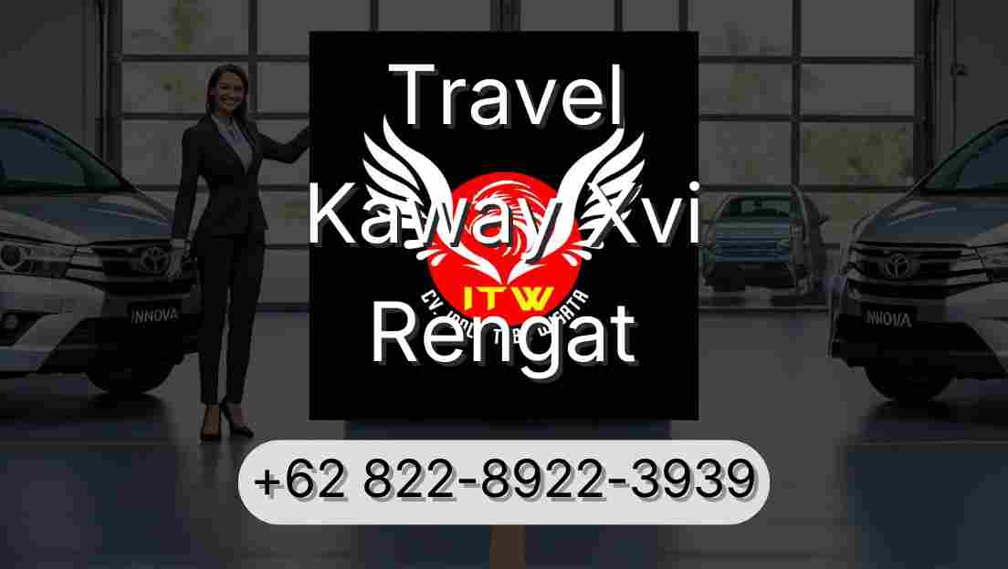 Travel Kaway Xvi Rengat