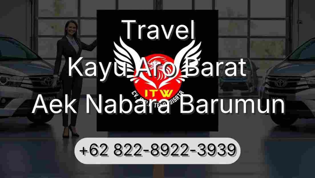 Travel Kayu Aro Barat Aek Nabara Barumun