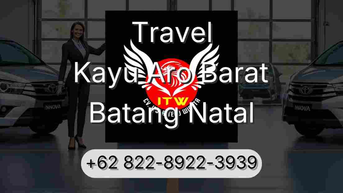 Travel Kayu Aro Barat Batang Natal