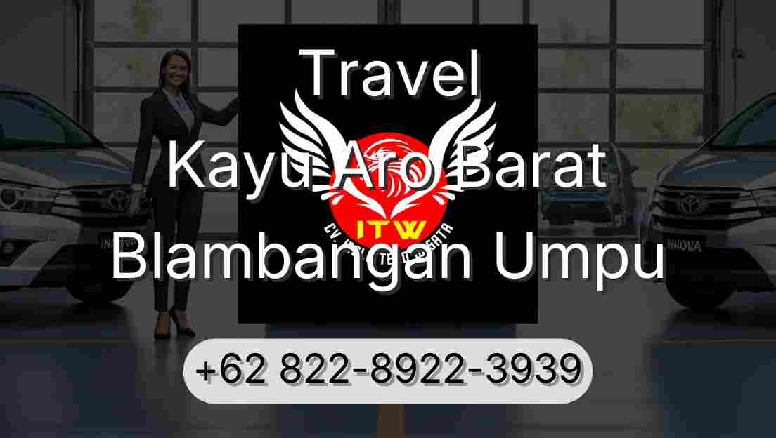 Travel Kayu Aro Barat Blambangan Umpu