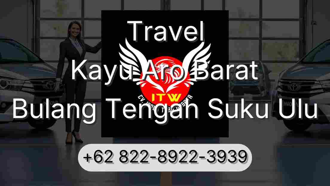 Travel Kayu Aro Barat Bulang Tengah Suku Ulu