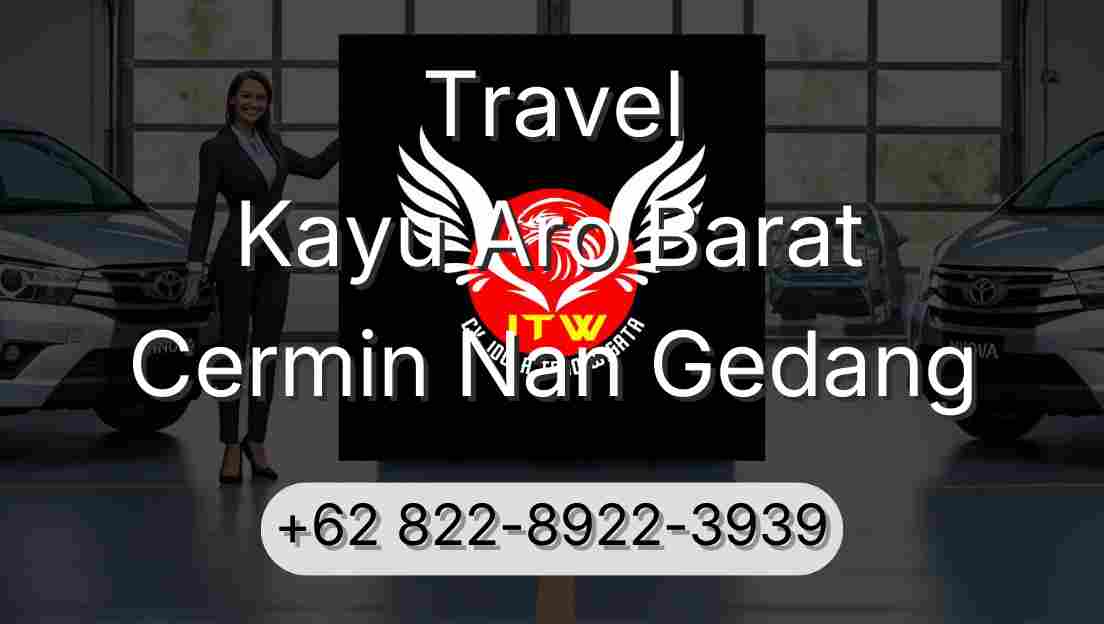 Travel Kayu Aro Barat Cermin Nan Gedang