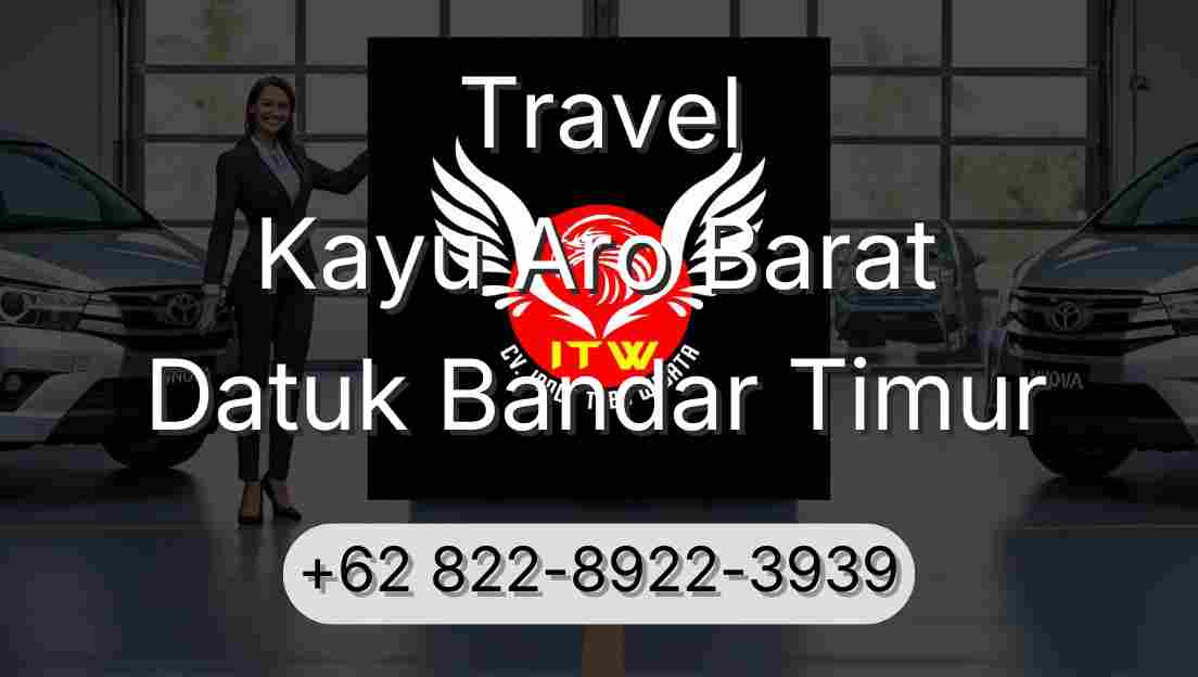 Travel Kayu Aro Barat Datuk Bandar Timur