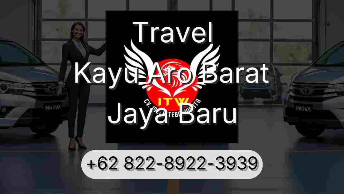 Travel Kayu Aro Barat Jaya Baru