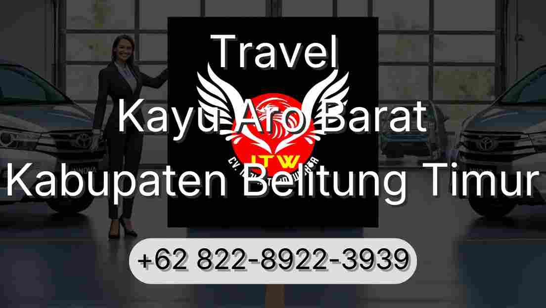 Travel Kayu Aro Barat Kabupaten Belitung Timur
