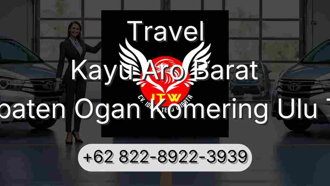 Travel Kayu Aro Barat Kabupaten Ogan Komering Ulu Timur