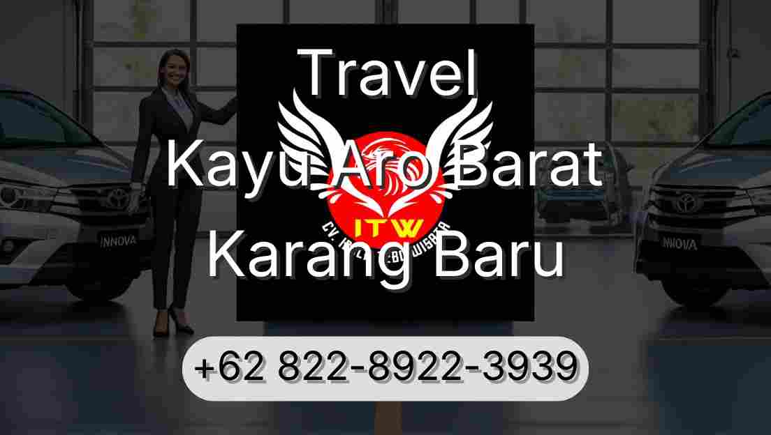 Travel Kayu Aro Barat Karang Baru