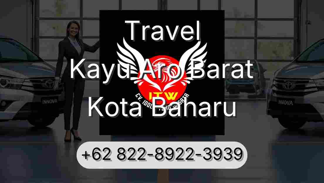 Travel Kayu Aro Barat Kota Baharu