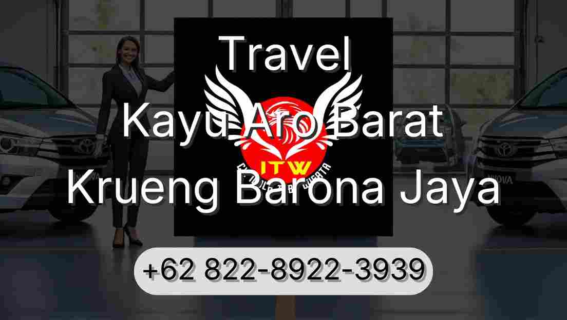 Travel Kayu Aro Barat Krueng Barona Jaya