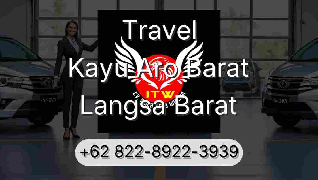 Travel Kayu Aro Barat Langsa Barat