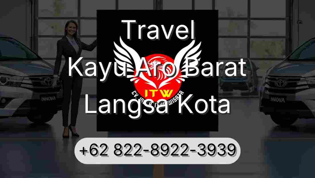 Travel Kayu Aro Barat Langsa Kota