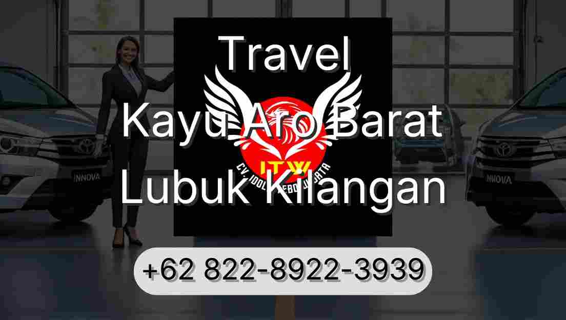Travel Kayu Aro Barat Lubuk Kilangan