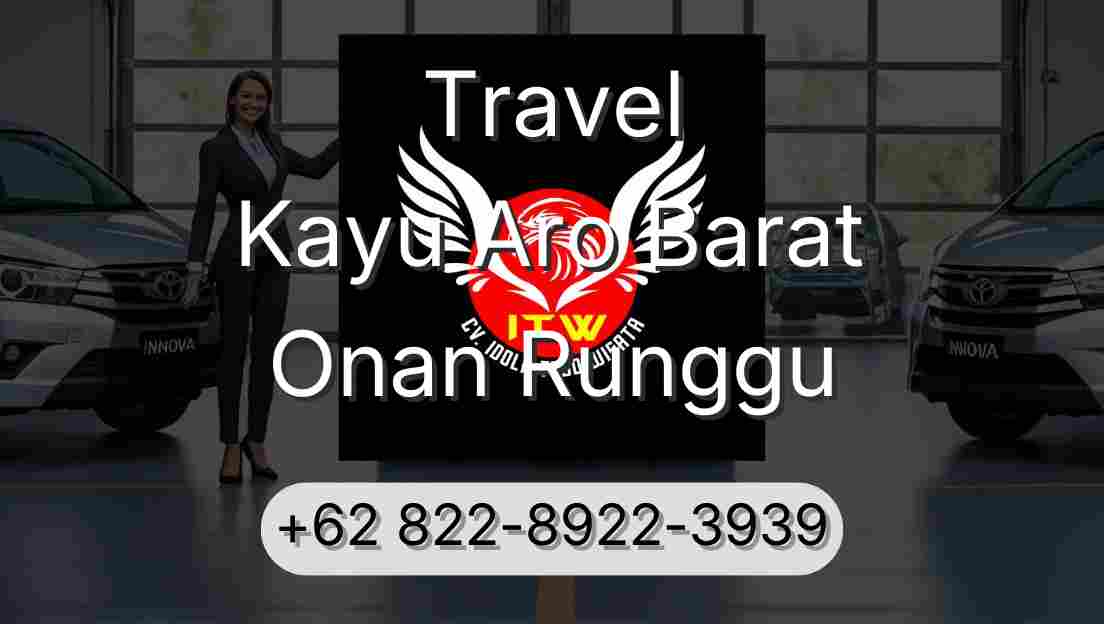 Travel Kayu Aro Barat Onan Runggu