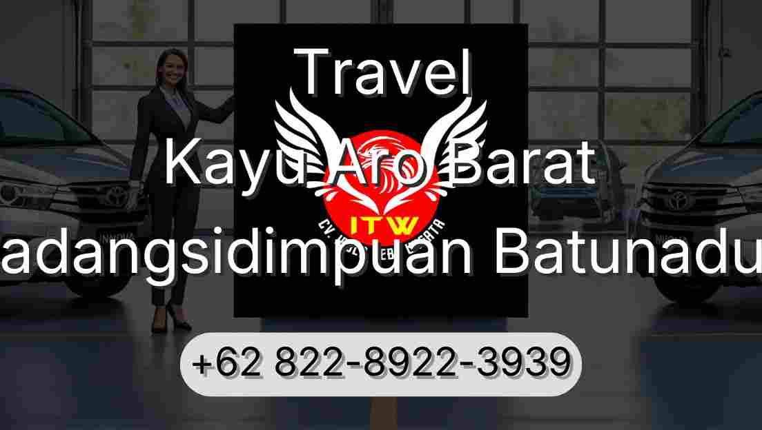 Travel Kayu Aro Barat Padangsidimpuan Batunadua