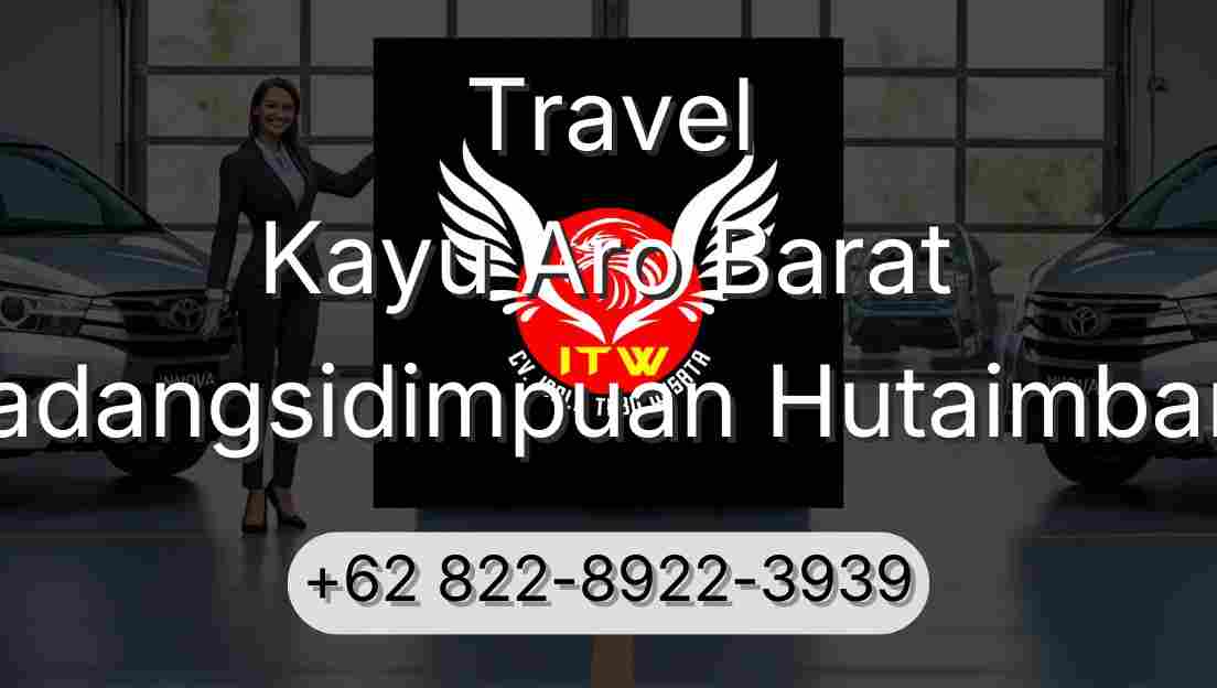 Travel Kayu Aro Barat Padangsidimpuan Hutaimbaru