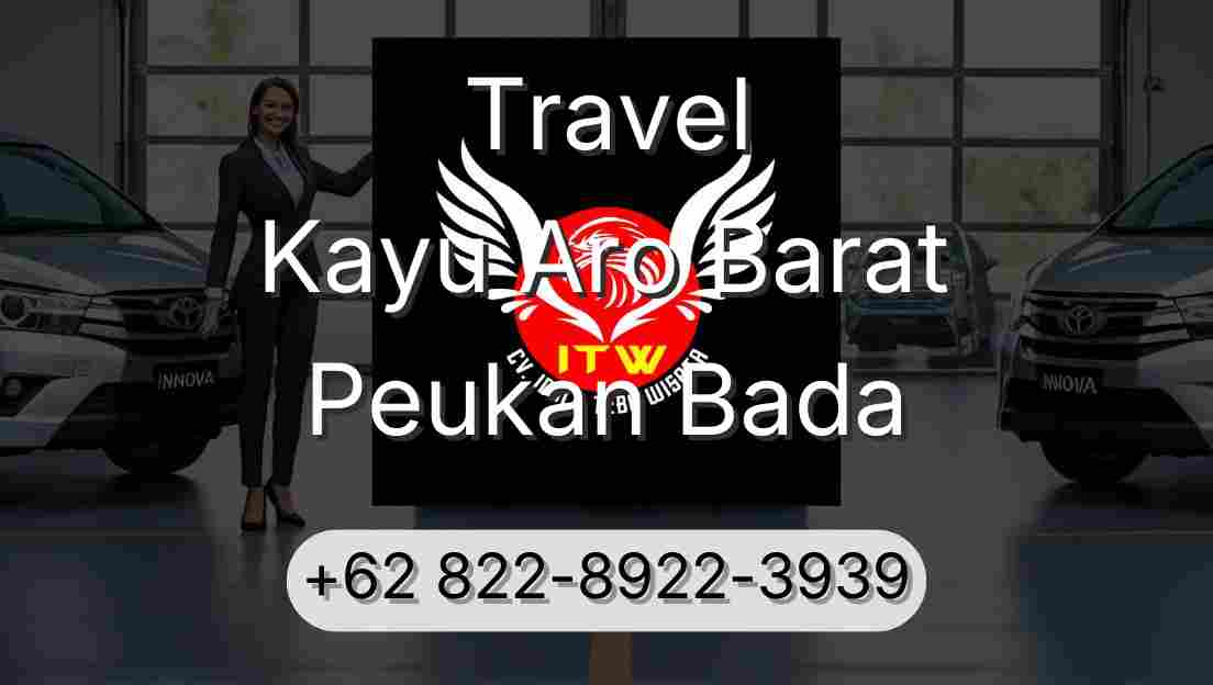 Travel Kayu Aro Barat Peukan Bada