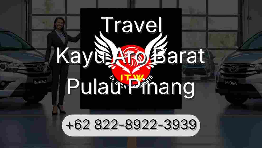 Travel Kayu Aro Barat Pulau Pinang
