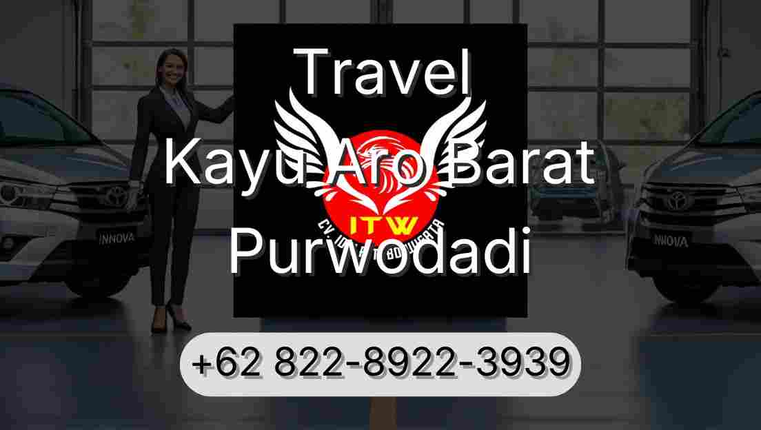 Travel Kayu Aro Barat Purwodadi