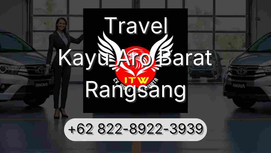 Travel Kayu Aro Barat Rangsang