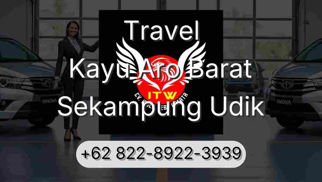 Travel Kayu Aro Barat Sekampung Udik