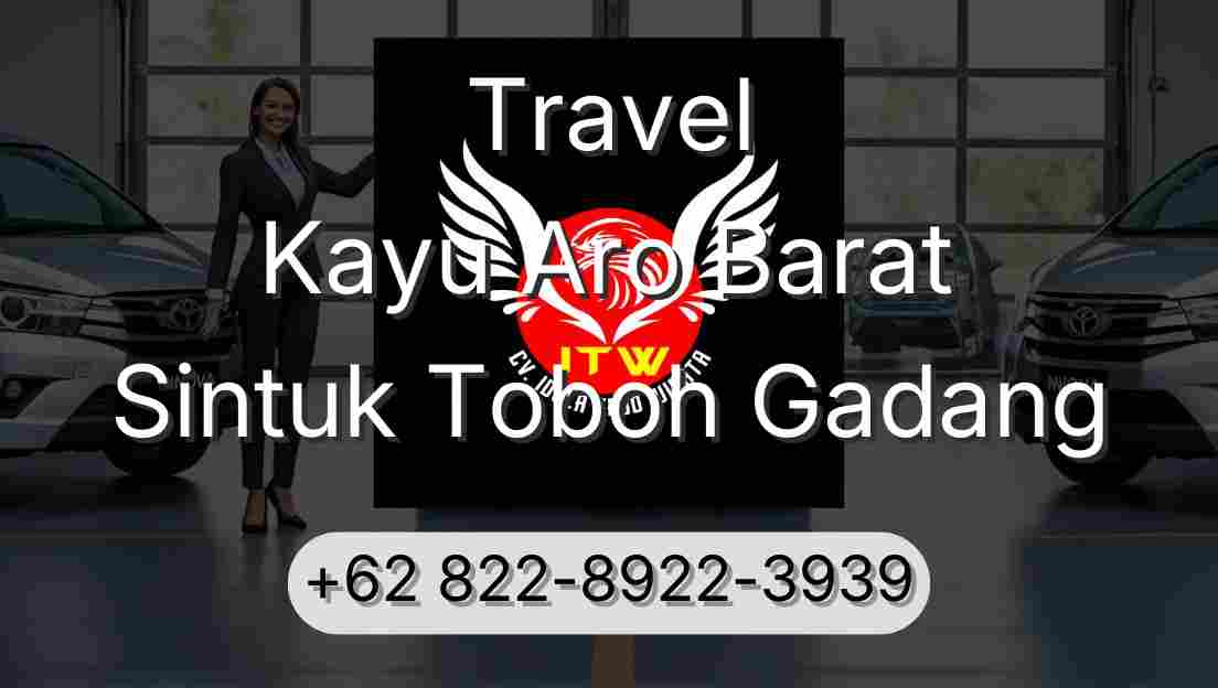 Travel Kayu Aro Barat Sintuk Toboh Gadang