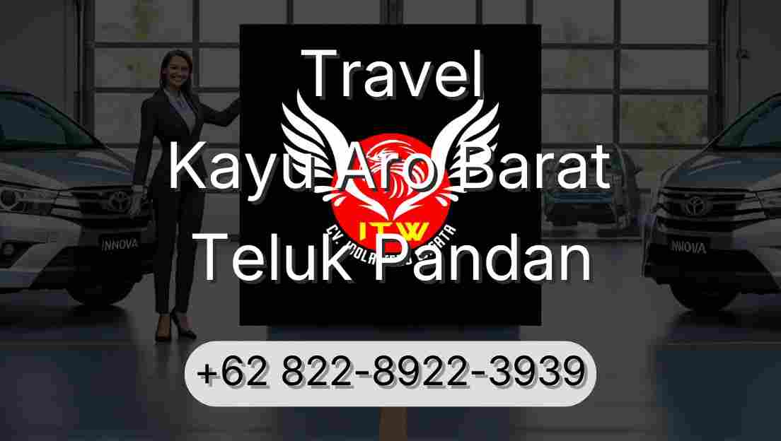 Travel Kayu Aro Barat Teluk Pandan