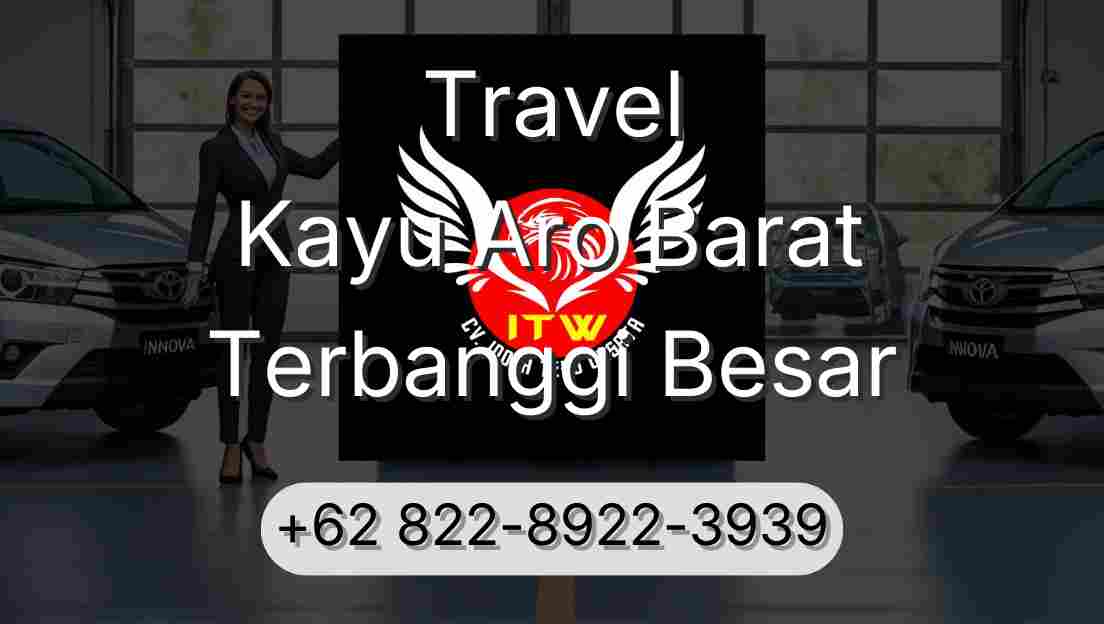 Travel Kayu Aro Barat Terbanggi Besar