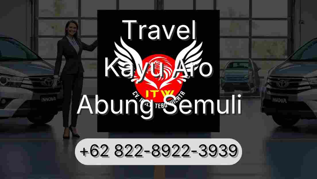 Travel Kayu Aro Abung Semuli