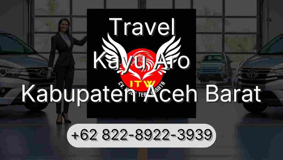 Travel Kayu Aro Kabupaten Aceh Barat